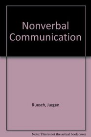 Nonverbal Communication: Notes on the Visual Perception of Human Relations