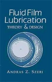 Fluid Film Lubrication : Theory and Design