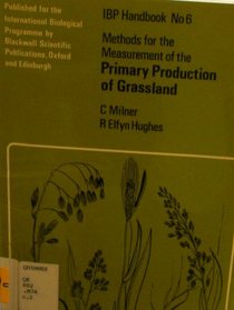 Methods for the Measurement of the Primary Production of Grassland (International Biological Programme)