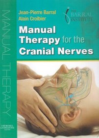 Manual Therapy for the Cranial Nerves