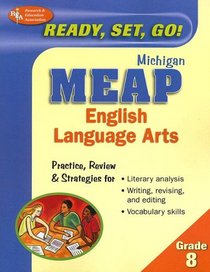 Ready, Set, Go! Michigan MEAP Grade 8 English Language Arts (REA) (Test Preps)