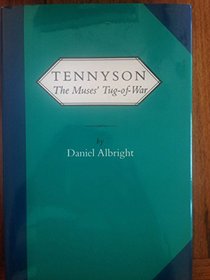 Tennyson: The Muses' Tug-Of-War (Virginia Victorian Studies, Includes Index)