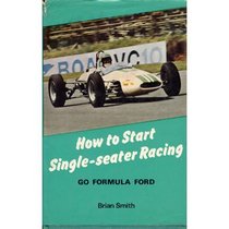GO FORMULA FORD: HOW TO START SINGLE-SEATER RACING