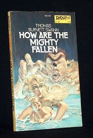 How Are the Mighty Fallen