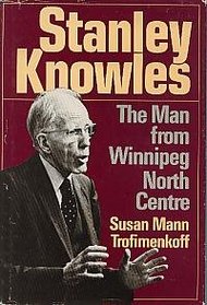 Stanley Knowles: The man from Winnipeg North Centre