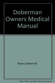 Doberman Owners Medical Manual