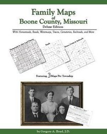 Family Maps of Boone County , Missouri