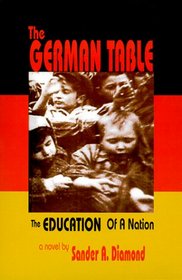 The German Table: The Education of a Nation