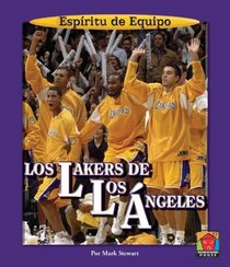 Los Lakers De Los Angeles / Los Angeles Lakers (Espiritu De Equipo / Team Spirit) (Spanish Edition)
