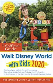 The Unofficial Guide to Walt Disney World with Kids 2020 (The Unofficial Guides)