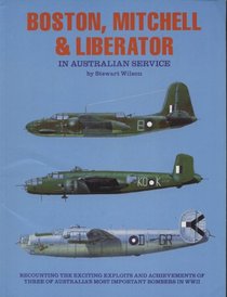 Boston, Mitchell, and Liberator in Australian service (Australian airpower collection series)