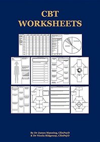 CBT Worksheets: CBT Worksheets for CBT Therapists in Training: Formulation Worksheets, Padesky Hot Cross Bun Worksheets, Thought Records, Thought ... Worksheets and CBT Handouts All in One Book.