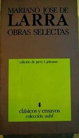 Obras selectas (Clasicos y ensayos ; 4 : Serie lila, Siglo XIX) (Spanish Edition)