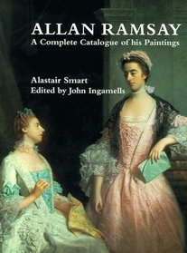 Allan Ramsay : A Complete Catalogue of His Paintings