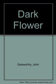 Dark Flower