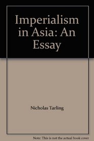Imperialism in Asia: An Essay