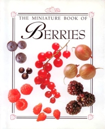 The Miniature Books of Food: Berries