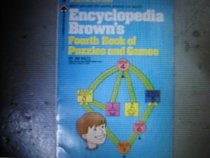 Encyclopedia Brown's Fourth Book of Games and Puzzles