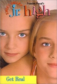 Get Real (Sweet Valley Junior High (Hardcover))