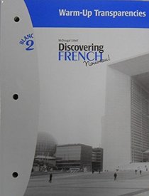Discovering French Nouveau! 2 Blanc: Warm-up Transparencies
