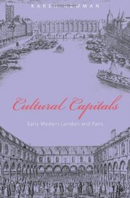 Cultural Capitals: Early Modern London and Paris