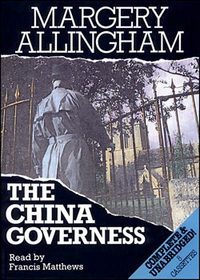 The China Governess (Albert Campion, Bk 17) (Audio Cassette) (Unabridged)