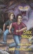 Dark Things (Volume 1)