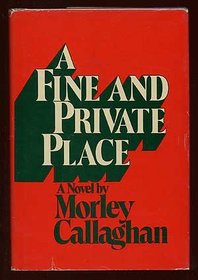 A fine and private place: A novel