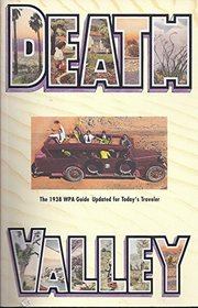 Death Valley: The 1938 Wpa Guide (American guide series)