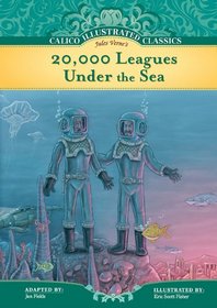 20,000 Leagues Under the Sea (Calico Illustrated Classics Set 3)