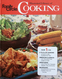 Family Circle Illustrated Library of Cooking Volume 1