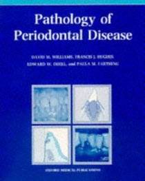 Pathology of Periodontal Disease (Oxford Medical Publications)