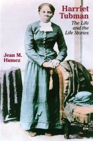 Harriet Tubman : The Life and the Life Stories (Wisc Studies Autobiography)