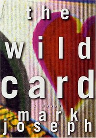 The Wild Card: A Novel