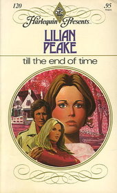 Till the End of Time (Harlequin Presents, No 120)