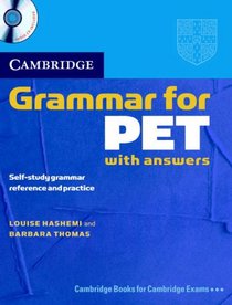 Cambridge Grammar for PET Book with Answers and Audio CD: Self-Study Grammar Reference and Practice (Cambridge Books for Cambridge Exams)