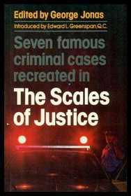 The Scales of Justice: Ten Famous Criminal Cases Recreated Volume 2