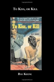 To Kiss, or Kill