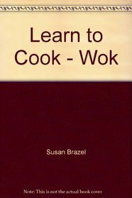 Learn to Cook - Wok