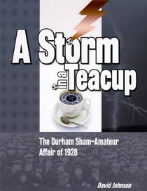 A Storm in a Teacup: The Durham Sham-amateur Affair of 1928