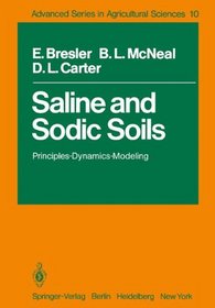 Saline and Sodic Soils: Principles, Dynamics, Modeling (Advanced Series in Agricultural Sciences)