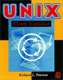 Unix Clearly Explained (Clearly Explained)