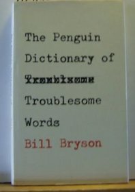 Dictionary of Troublesome Words, The Penguin