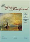 The West Transformed: A History of Western Civilization, Volume II, Since 1648 (West Transformed)