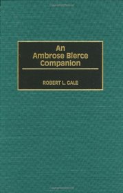 An Ambrose Bierce Companion: