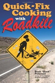 Quick-Fix Cooking with Roadkill