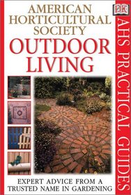 Outdoor Living (AHS Practical Guides)