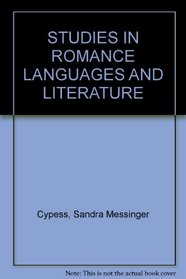 STUDIES IN ROMANCE LANGUAGES AND LITERATURE