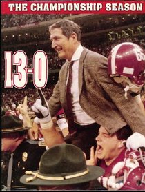 The Championship Season 13-0 (Alabama Crimson Tide 1992 college football national champions)