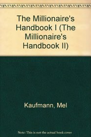 The Millionaire's Handbook I (The Millionaire's Handbook II)